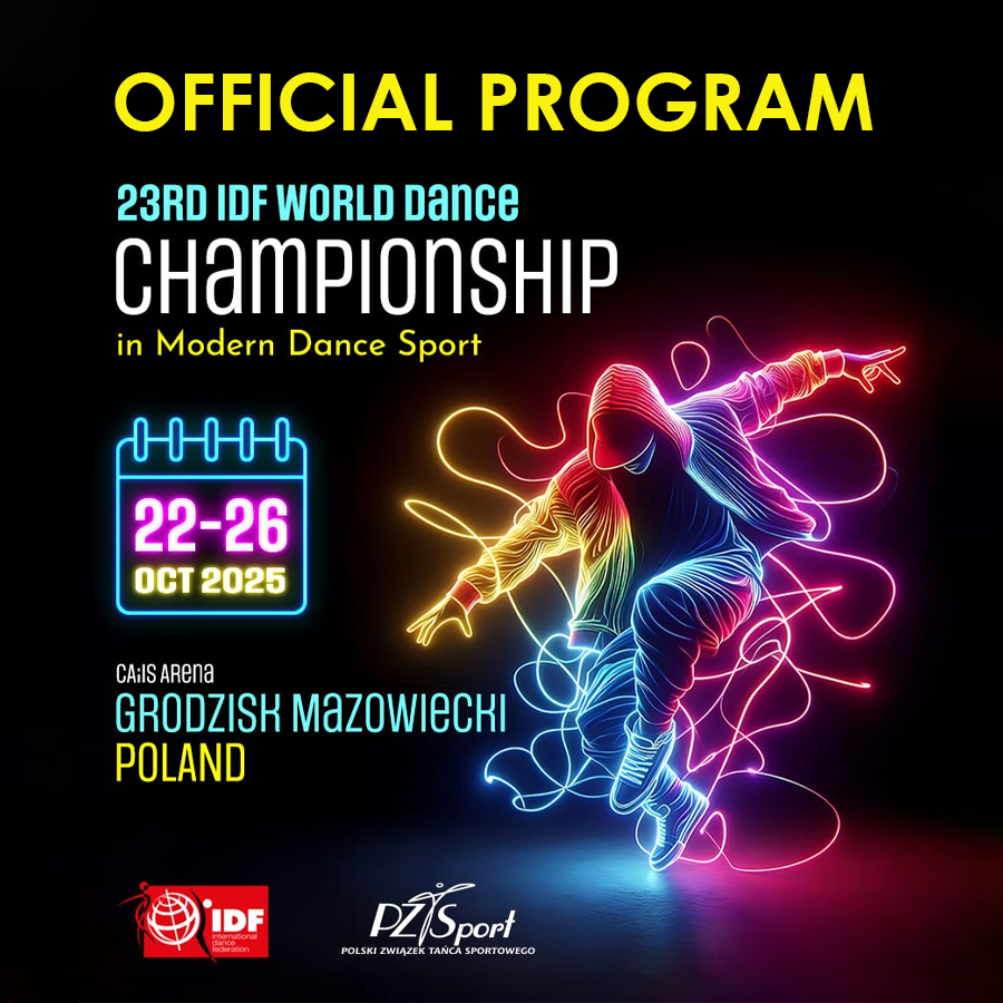 The OFFICIAL PROGRAM of the XXIII IDF World Dance Championship in Modern Dance Sport, October 22-26, 2025, Grodzik Mozowiecki